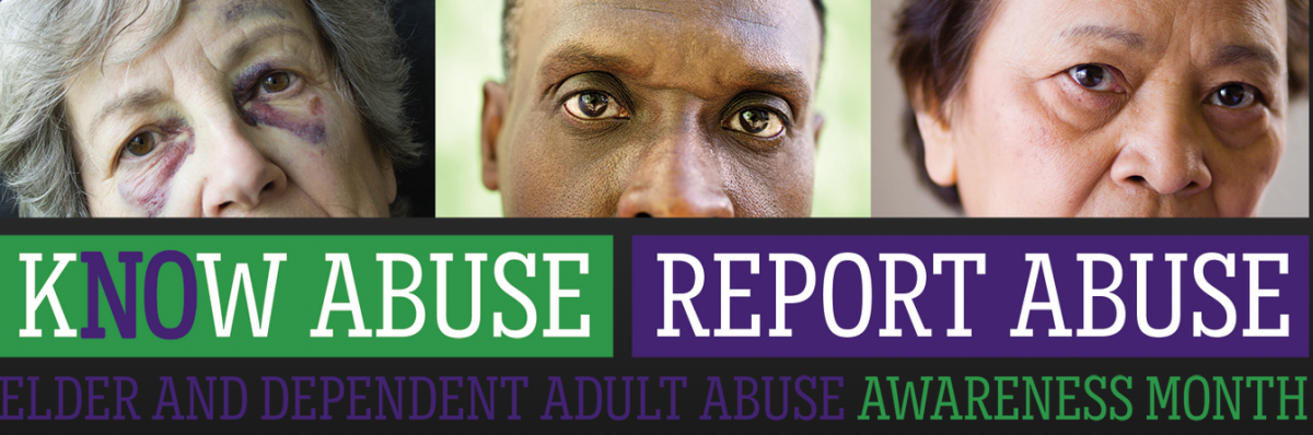 Picture of 3 abused older people. With text reading Know Abuse, Report Abuse. Elder and dependent adult abuse awareness.