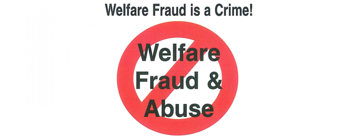 Welfare Fraud is a Crime